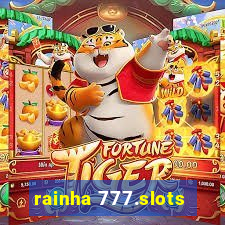 rainha 777.slots